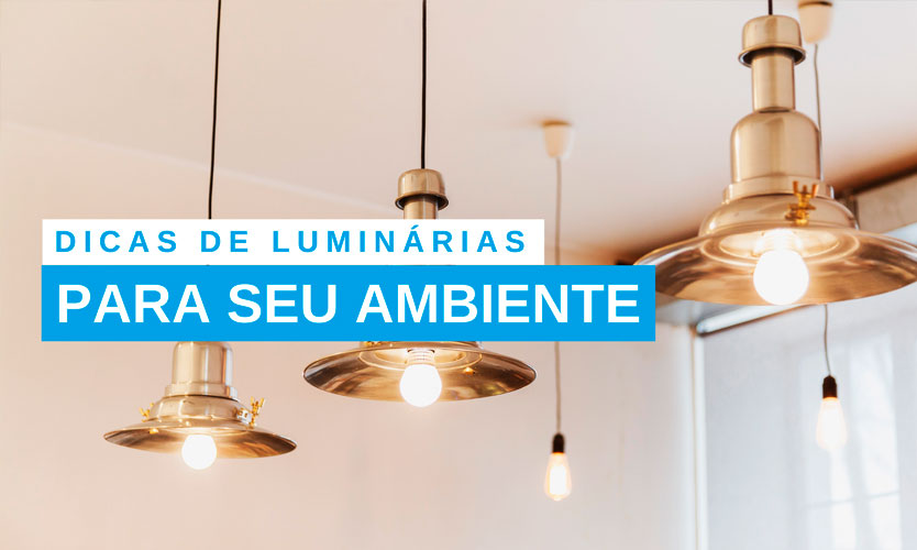 dicas-de-luminarias-para-seu-ambientel-blog-acal-home-center